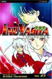 book cover of Inuyasha: Volume 23 by Rumiko Takahashi