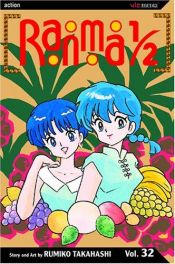 book cover of Ranma ½, Vol. 32 by Rumiko Takahashi
