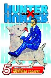 book cover of Hunter X Hunter, Vol. 5 by Yoshihiro Togashi
