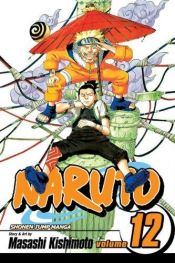 book cover of Naruto, Bd. 12 by Kishimoto Masashi