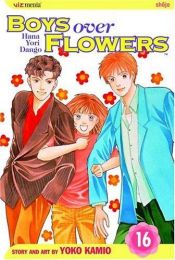 book cover of Boys Over Flowers: Vol. 16 (Hana Yori Dango) by Yoko Kamio
