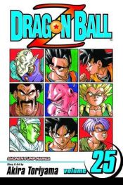 book cover of Dragon Ball Z, Volume 25 (Dragon Ball Z (Graphic Novels)) by Akira Toriyama