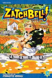 book cover of Zatch Bell, Volume 10 by Makoto Raiku