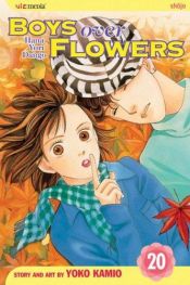 book cover of Boys Over Flowers: Hana Yori Dango, Volume 20 by Yoko Kamio
