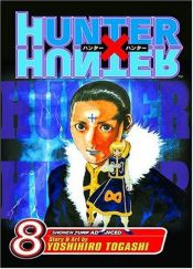 book cover of Hunter x Hunter, Volume 8 (Hunter X Hunter) by Yoshihiro Togashi