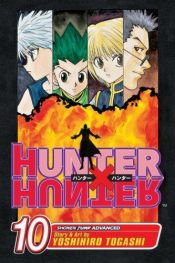book cover of Hunter X Hunter, Volume 10 (Hunter X Hunter) by Yoshihiro Togashi