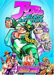 book cover of JoJo's Bizarre Adventure, Vol. 4 by Hirohiko Araki