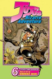 book cover of JoJo's Bizarre Adventure, Volume 6 by Hirohiko Araki