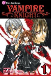 book cover of *Vampire Knight, Vol. 1 (Vampire Knight) by Matsuri Hino