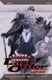 book cover of Battle Angel Alita: Last Order, Volume 8 by Yukito Kishiro