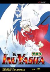 book cover of Inu Yasha 31 by Rumiko Takahashi