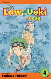book cover of The Law of Ueki, Volume 4 (Ueki no Housoku) by Tsubasa Fukuchi