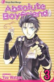 book cover of Absolute Boyfriend, V.3 (Absolute Boyfriend (Graphic Novels)) by Yû Watase