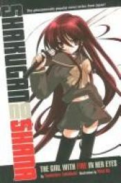 book cover of Shakugan no Shana: The Girl With Fire in Her Eyes by いとう のいぢ|高橋 弥七郎