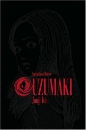 book cover of Uzumaki, Volume 1 by Junji Ito