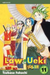 book cover of The Law of Ueki, Vol. 11 (Law of Ueki (Graphic Novels)) by Tsubasa Fukuchi