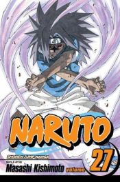 book cover of Naruto, Vol. 27 Departure by Kishimoto Masashi