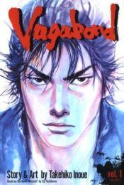 book cover of Vagabond: Volume 1 (Vagabond (Graphic Novels)) by Takehiko Inoue
