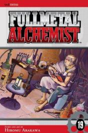 book cover of Fullmetal Alchemist, Volume 19 (Fullmetal Alchemist (Graphic Novels)) by 아라카와 히로무