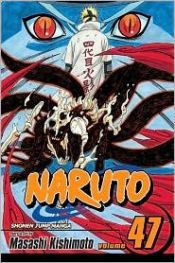 book cover of Naruto Volume 47: Breaking The Seal by Kishimoto Masashi