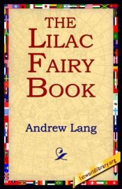 book cover of The Lilac Fairy Book by Andrew Lang
