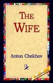 book cover of The Wife by Anton Pavlovič Čechov