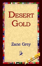 book cover of Desert Gold by Zane Grey