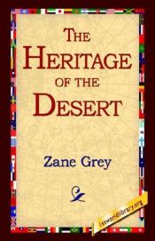book cover of The Heritage of the Desert by Zane Grey