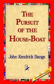 book cover of Pursuit of the House-Boat by John K. Bangs