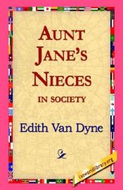 book cover of Aunt Jane's Nieces in Society by Lyman Frank Baum