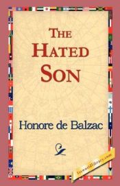 book cover of The Hated Son by Оноре де Балзак