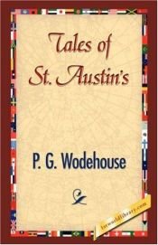 book cover of Tales of St. Austin's by פ. ג. וודהאוס