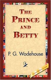 book cover of The Prince and Betty by P. G. Wodehouse