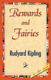 book cover of Rewards and Fairies by Rudyard Kipling