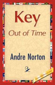 book cover of Key Out of Time by Andre Norton