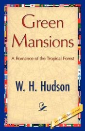 book cover of Green Mansions by W.H. Hudson
