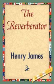 book cover of Il riverberatore by Henry James