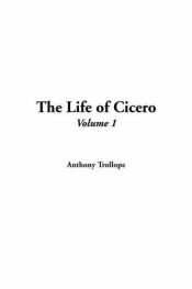 book cover of Life Of Cicero by Anthony Trollope