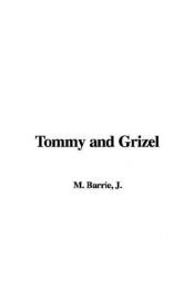 book cover of Tommy & Grizel by ג'יימס מתיו ברי