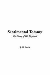 book cover of Sentimental Tommy by J.M. Barrie