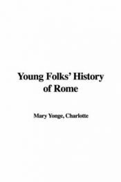 book cover of Young Folks' History of Rome by Charlotte Mary Yonge