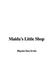 book cover of Maida's Little Shop by Inez Haynes Irwin