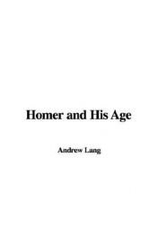 book cover of Homer and his age by Andrew Lang