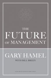 book cover of The future of management by Gary Hamel