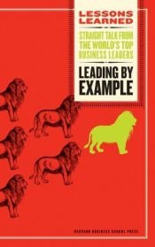 book cover of Leading by Example (Lessons Learned) by Fifty Lessons