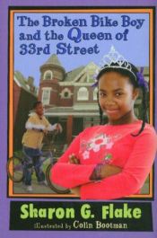 book cover of Broken Bike Boy and the Queen of 33rd Street, The by Sharon Flake