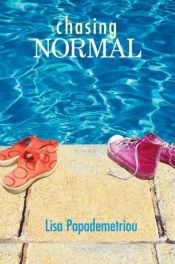 book cover of Chasing normal by Lisa Papademetriou