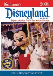 book cover of Birnbaum's Disneyland Resort (2008): Expert Advice from the Inside Source by Birnbaum Travel Guides