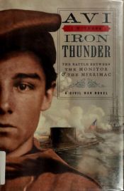 book cover of Iron Thunder: the Battle Between the Monitor & the Merrimac by Avi