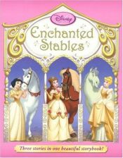 book cover of Enchanted Stables (Disney Princess) by Lara Bergen